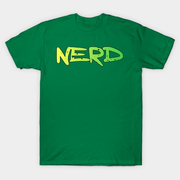 Nerd Funny Quote T-Shirt by brooklynmpls